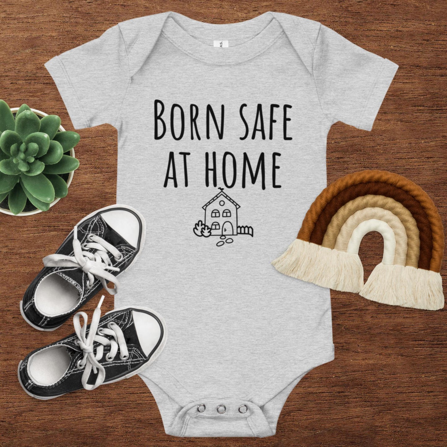 Born safe at home