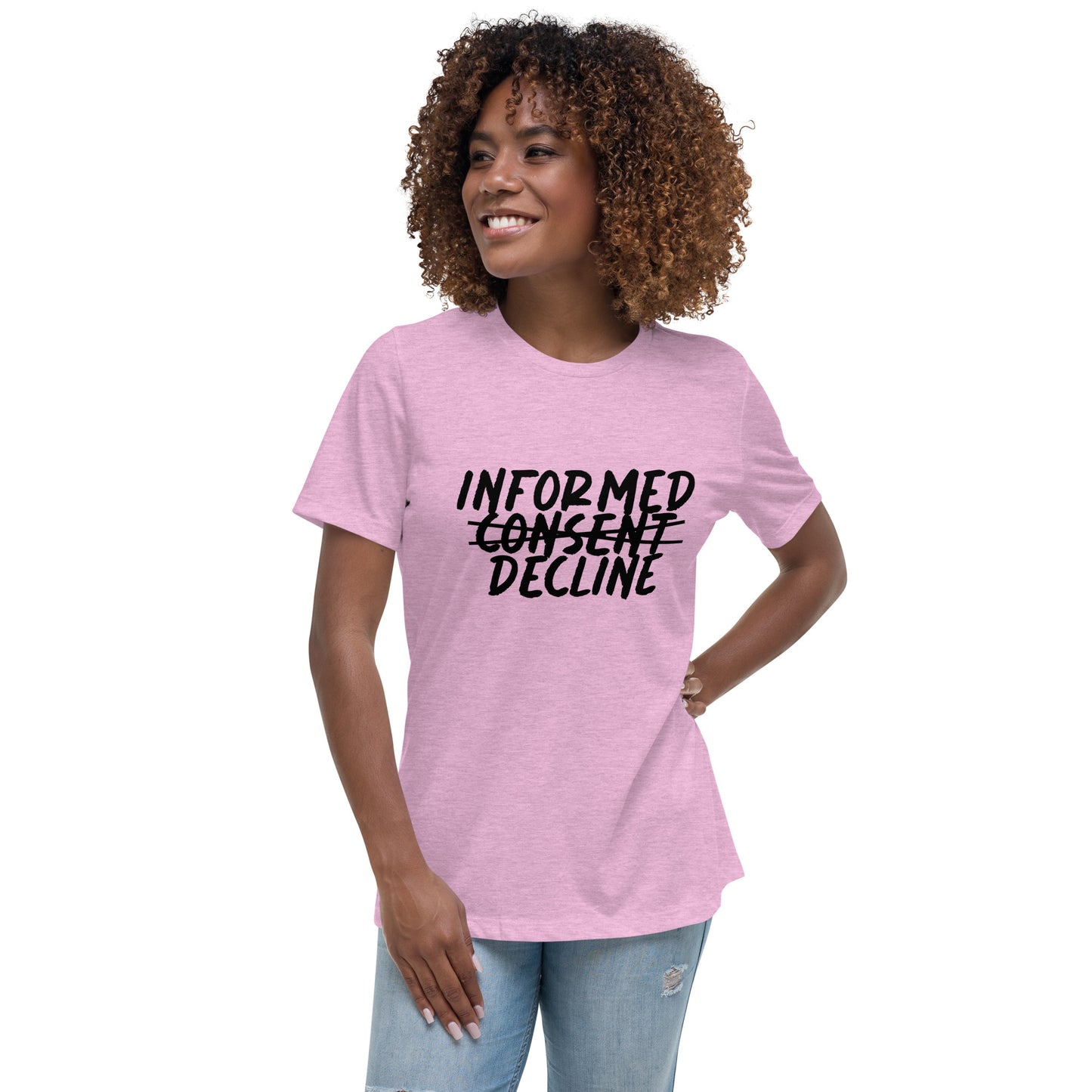 Informed Decline Women's Relaxed T-Shirt