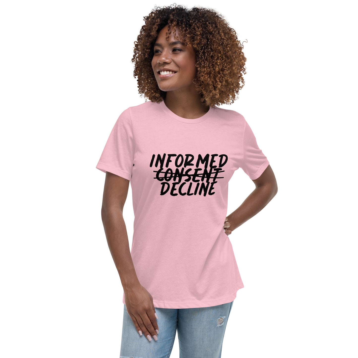 Informed Decline Women's Relaxed T-Shirt