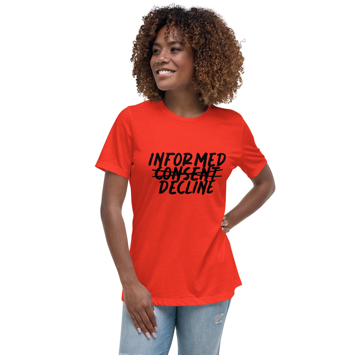 Informed Decline Women's Relaxed T-Shirt